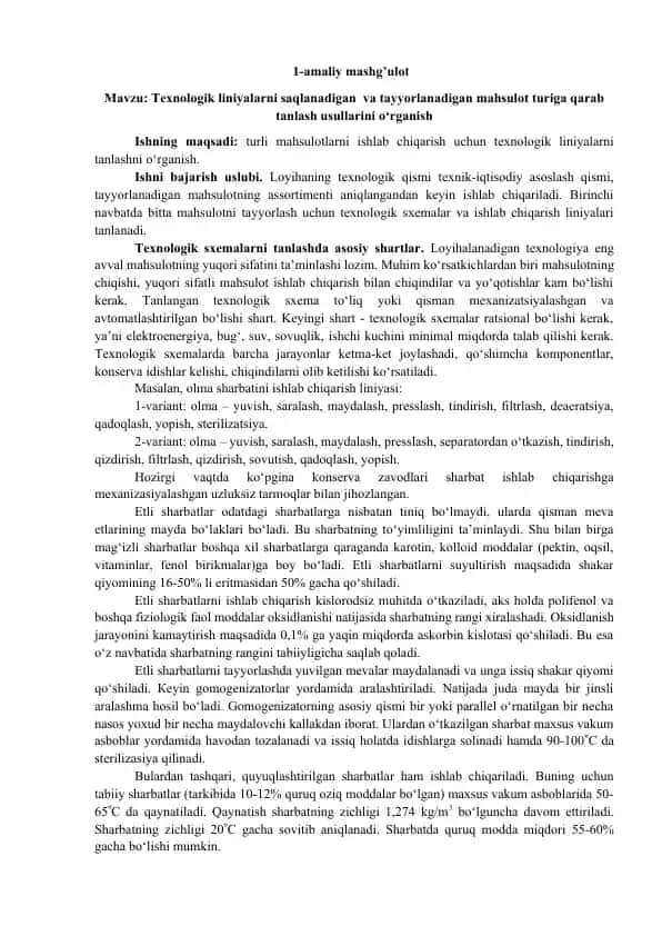 Texnologik liniyalarni saqlanadigan va tayyorlanadigan mahsulot turiga qarab tanlash usullarini o‘rganish
