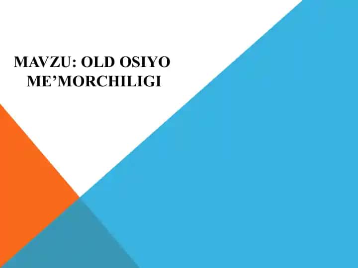 OLD OSIYO ME’MORCHILIGI