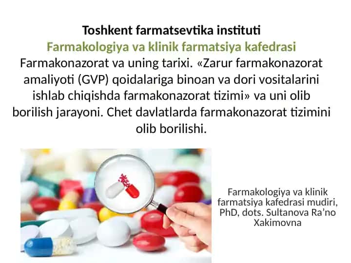 Farmakonazorat va uning tarixi: Zarur farmakonazorat amaliyoti (GVP) qoidalari va farmakonazorat tizimi