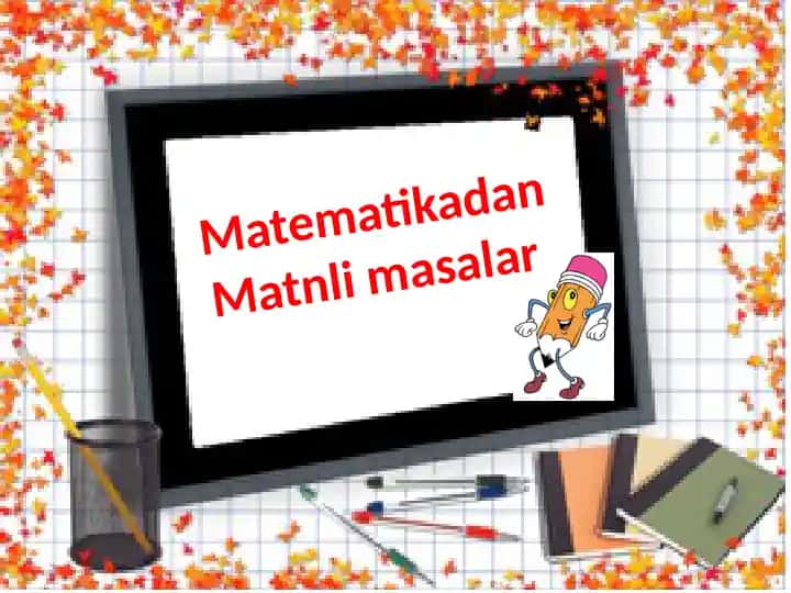Matematikadan Matnli masalar