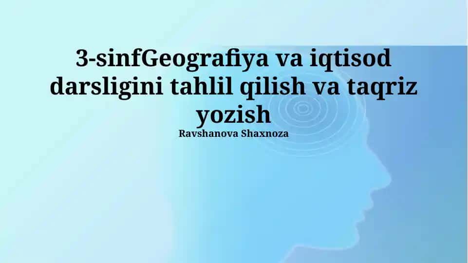 3-sinf Geografiya va Iqtisod darsligini tahlil qilish va taqriz yozish