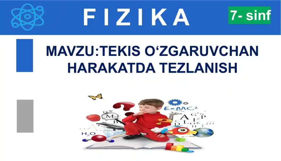 TEKIS O‘ZGARUVCHAN HARAKATDA TEZLANISH