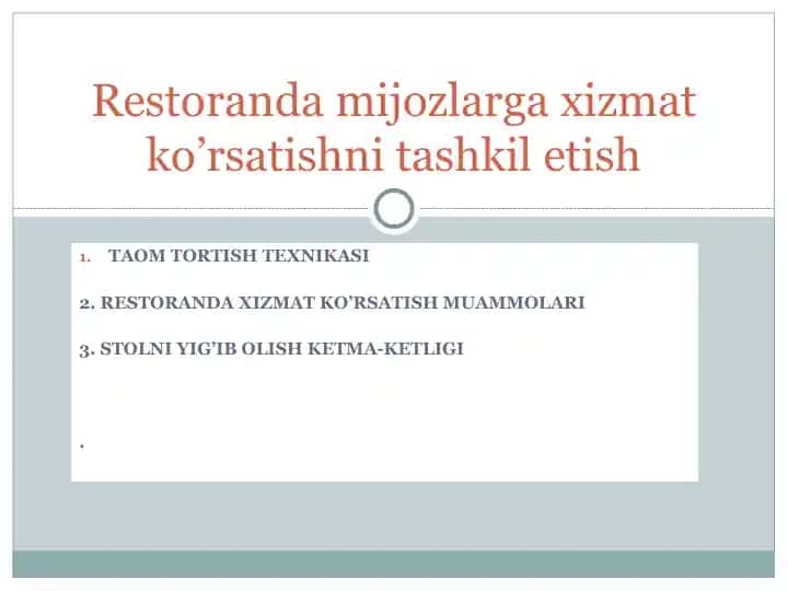 Restoranda mijozlarga xizmat ko’rsatishni tashkil etish