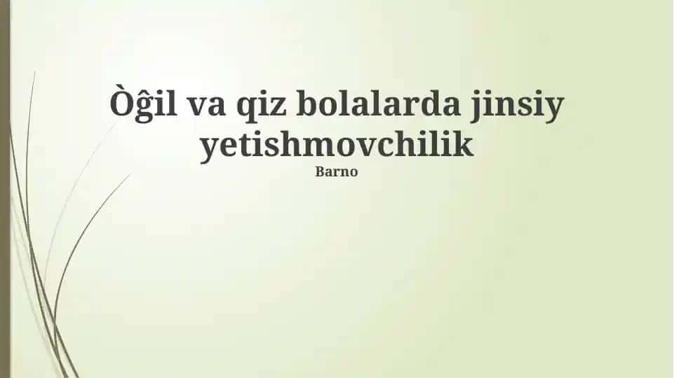 O'g'il va qiz bolalarda jinsiy yetishmovchilik