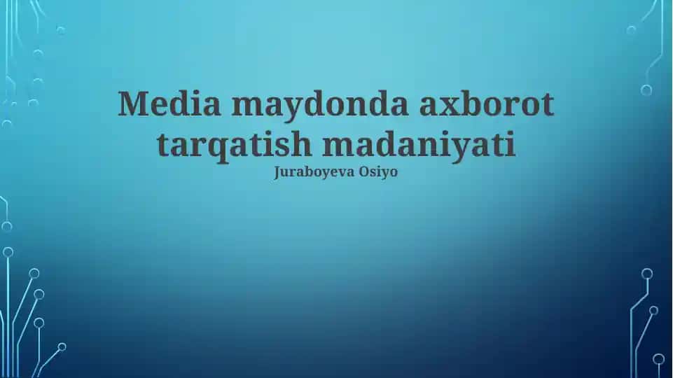 Media maydonda axborot tarqatish madaniyati