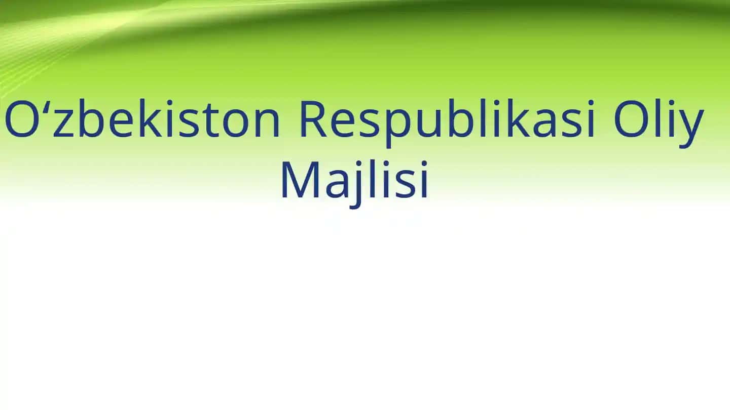 O‘zbekiston Respublikasi Oliy Majlisi