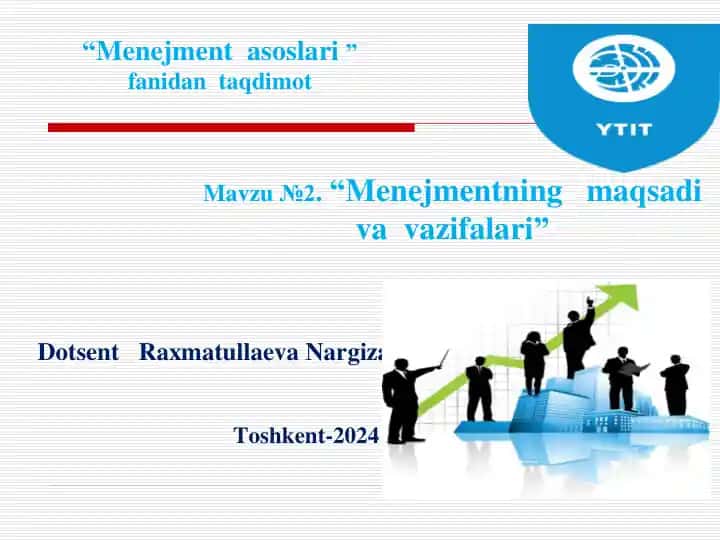 Menejmentning maqsadi va vazifalari
