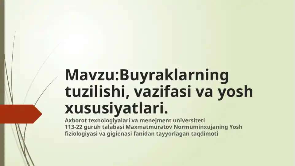 Buyraklarning tuzilishi, vazifasi va yosh xususiyatlari