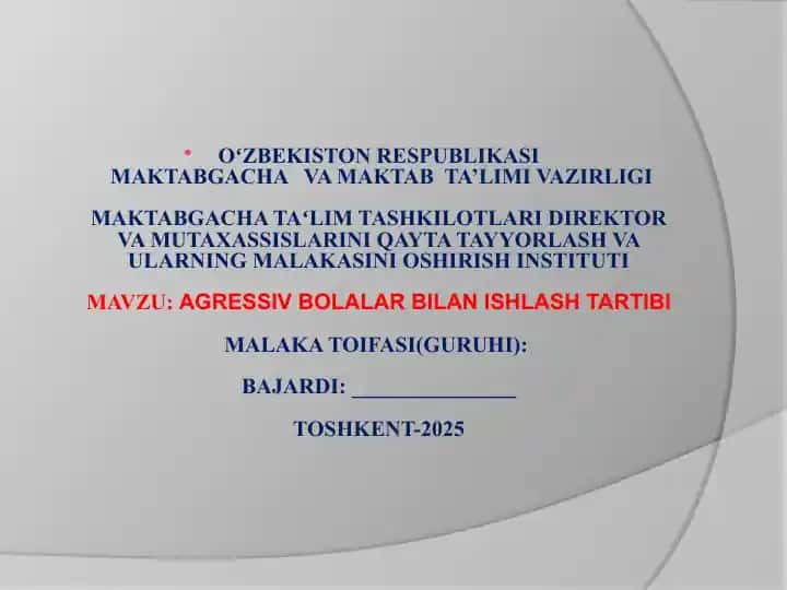 AGRESSIV BOLALAR BILAN ISHLASH TARTIBI
