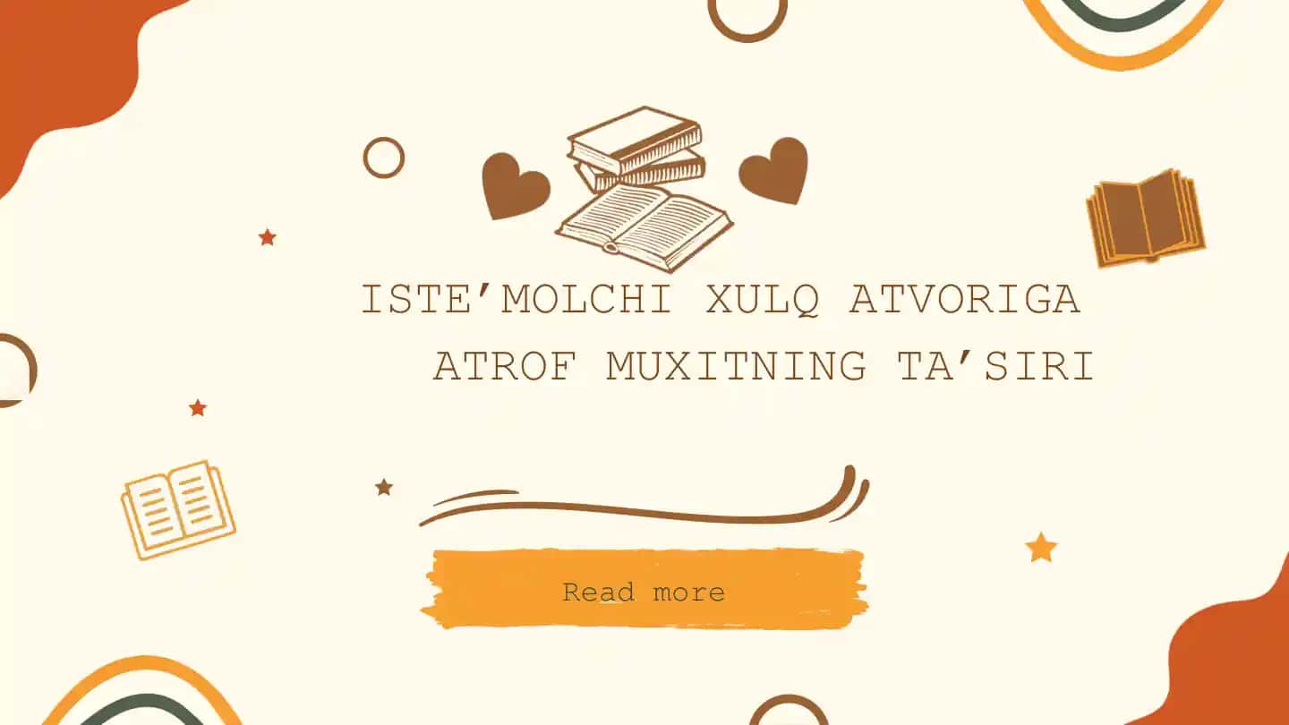 Iste'molchi xulq-atvoriga atrof muxitning ta’siri