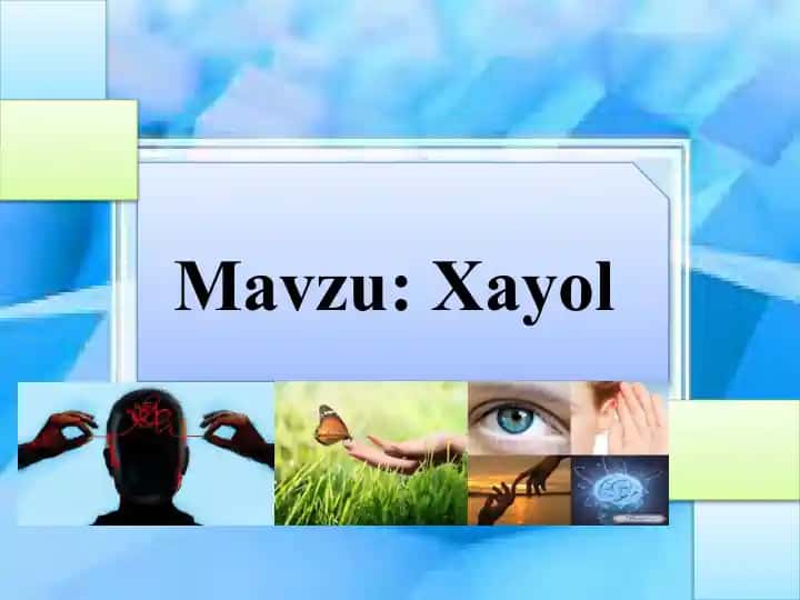 Xayol faoliyatlari va ularning ahamiyati