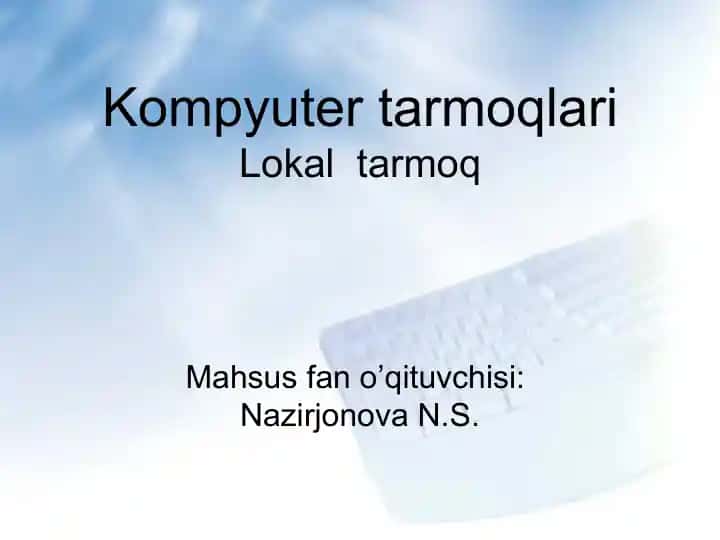 Kompyuter tarmoqlariLokaltarmoq