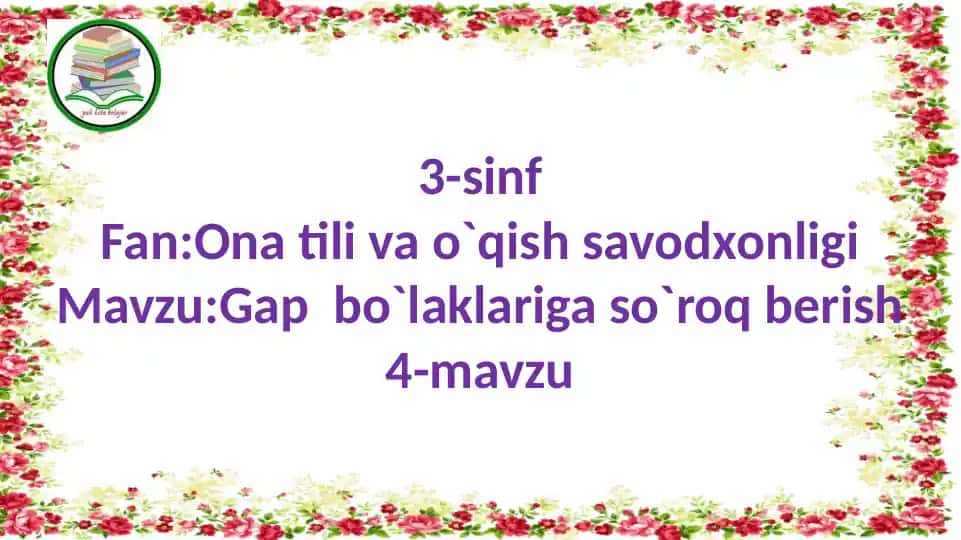 3-sinf Ona tili va o`qish savodxonligi