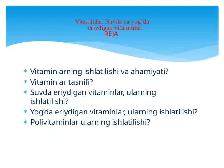 Vitaminlar. Suvda va yog’da eriydigan vitaminlar.