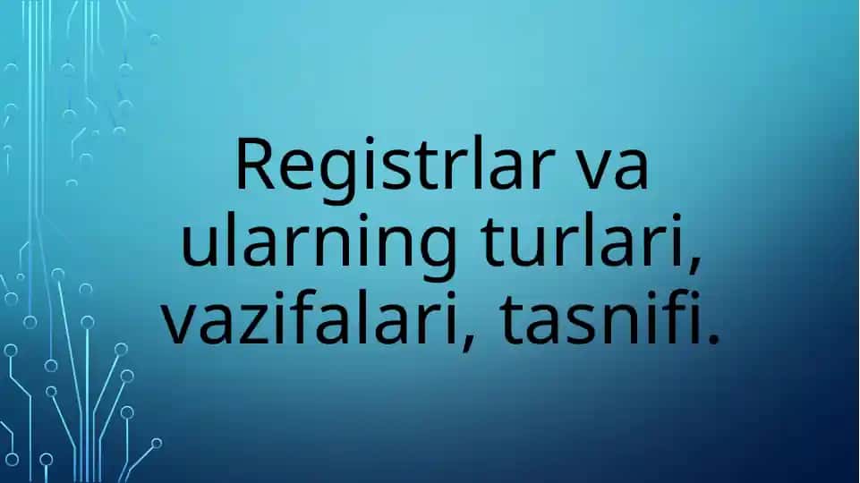 Registrlar va ularning turlari