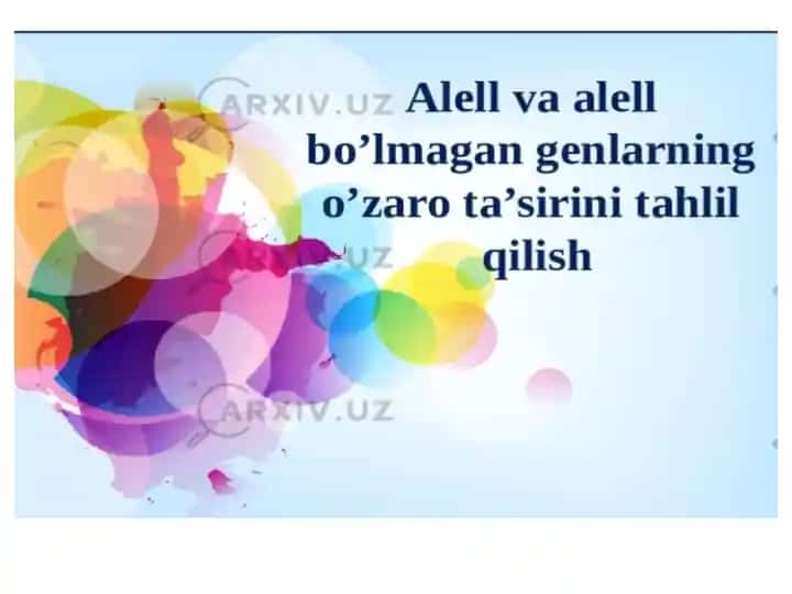 Genlarning o’zaro ta’sirlari