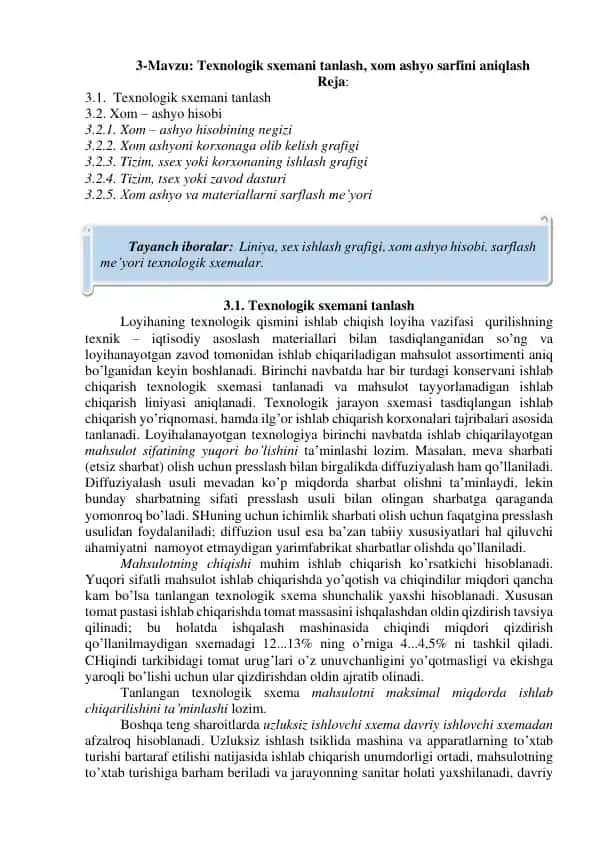 Texnologik sxemani tanlash, xom ashyo sarfini aniqlash