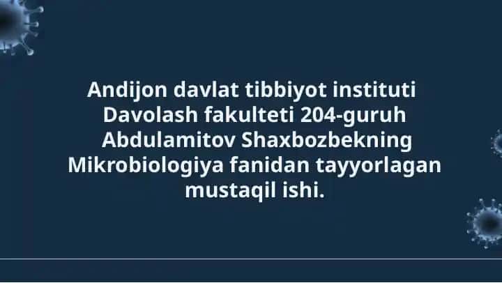 Infeksiya va infeksion jarayonlar (mustaqil ish, Mikrobiologiya)