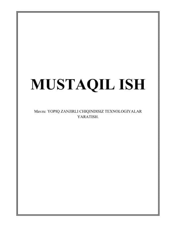 Zanjirli chiqindisiz texnologiyalar