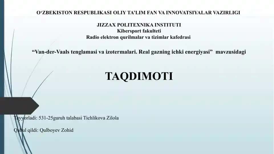Van-der-Vaals tenglamasi va izotermalari. Real gazning ichki energiyasi