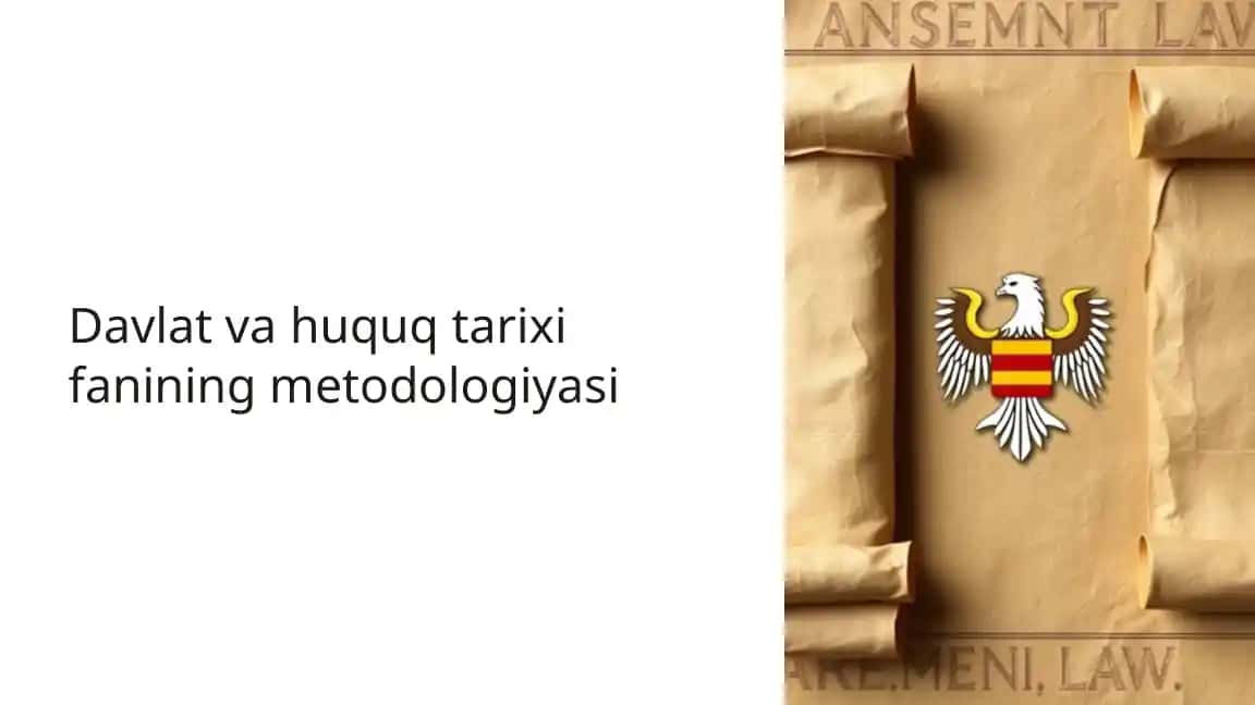 Davlat va huquq tarixi fanining metodologiyasi