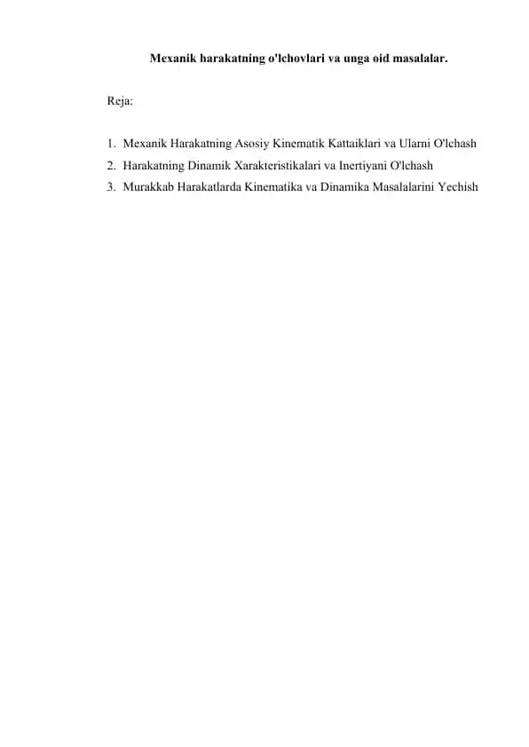 Mexanik harakatning o'lchovlari va unga oid masalalar.