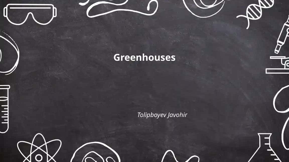 Greenhouses