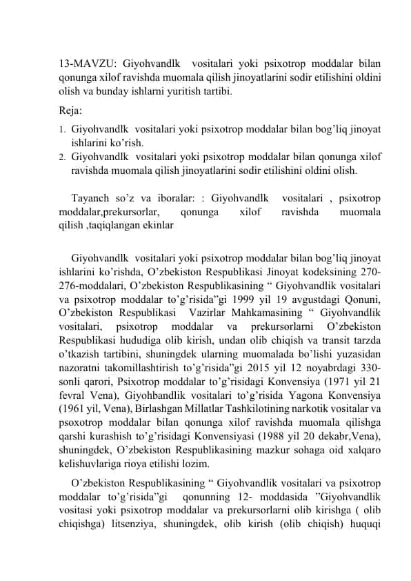 Giyohvandlik vositalari yoki psixotrop moddalar bilan qonunga xilof ravishda muomala qilish jinoyatlarini sodir etilishini oldini olish