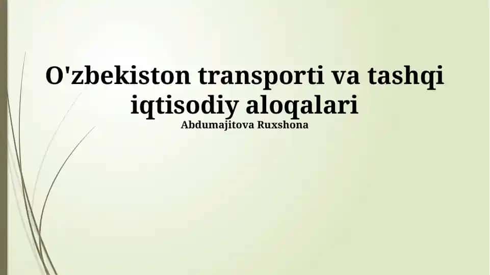 O'zbekiston transporti va tashqi iqtisodiy aloqalari