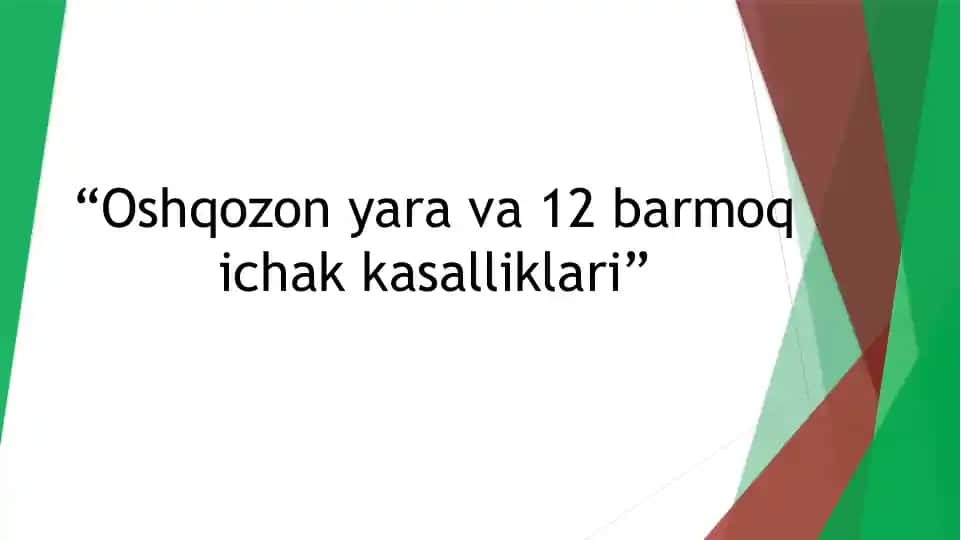 Oshqozon yara va 12 barmoq ichak kasalliklari