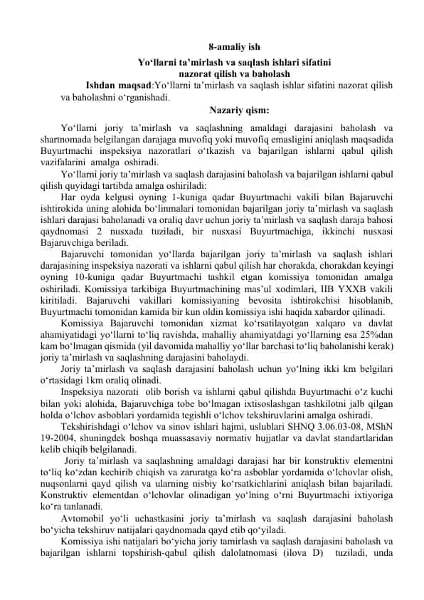 Yo‘llarni ta’mirlash va saqlash ishlari sifatini nazorat qilish va baholash