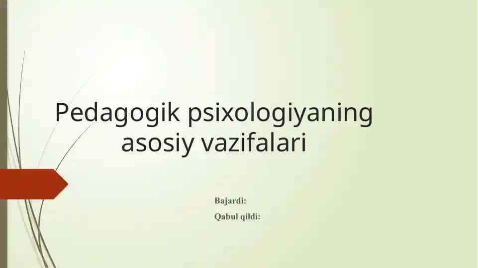 Pedagogik psixologiyaning asosiy vazifalari