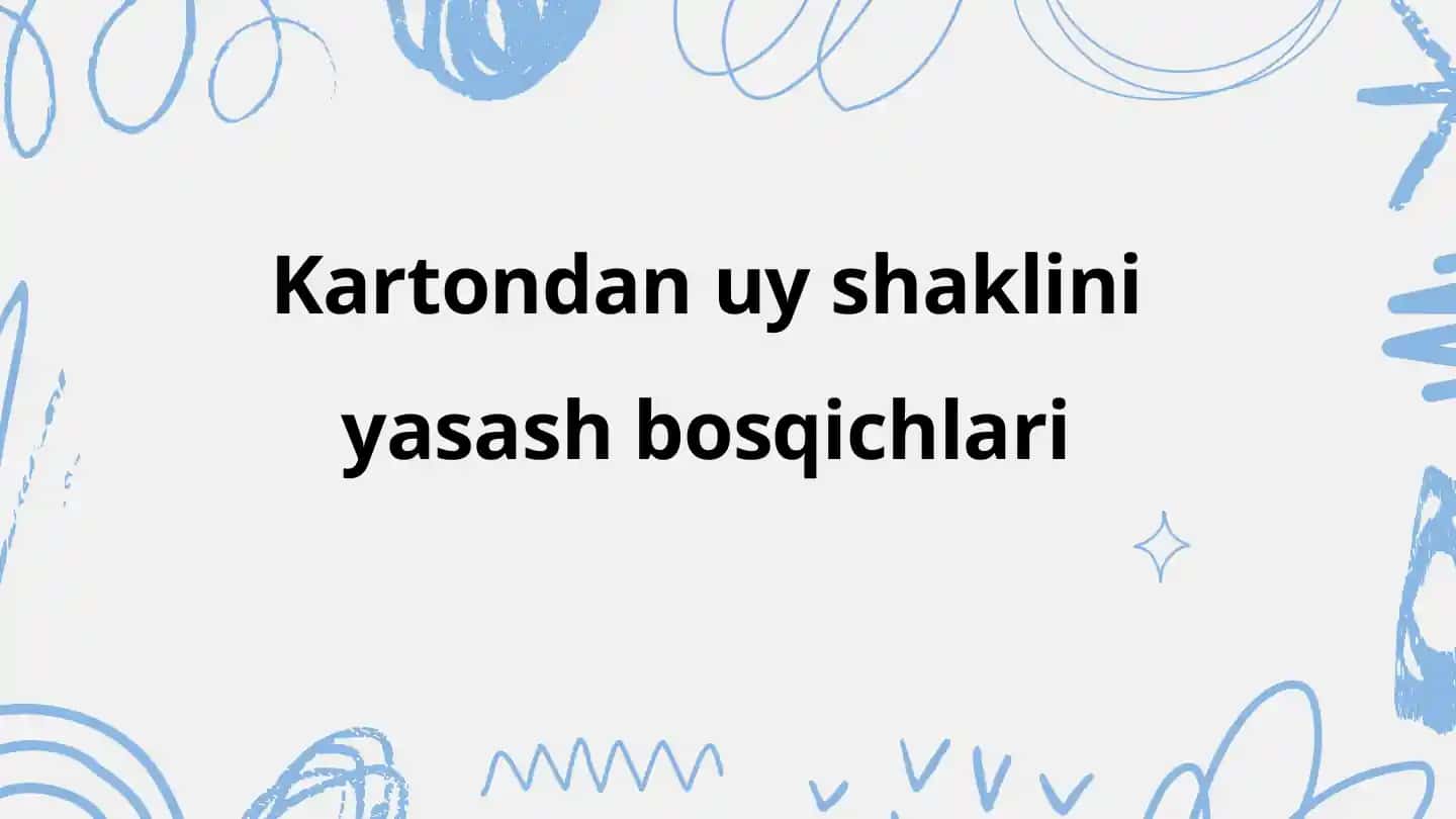 Kartondan uy shaklini yasash