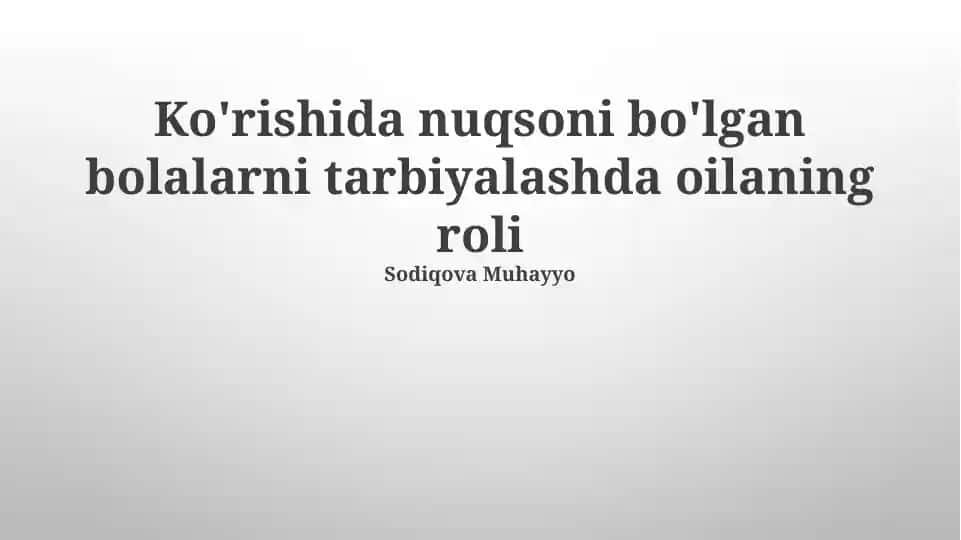 Oilaning roli tarbiyalashda