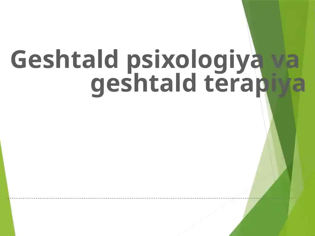 Geshtald psixologiya va geshtald terapiya