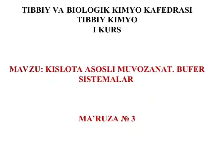 Kislota Asosli Muvozanat va Bufer Sistemalar