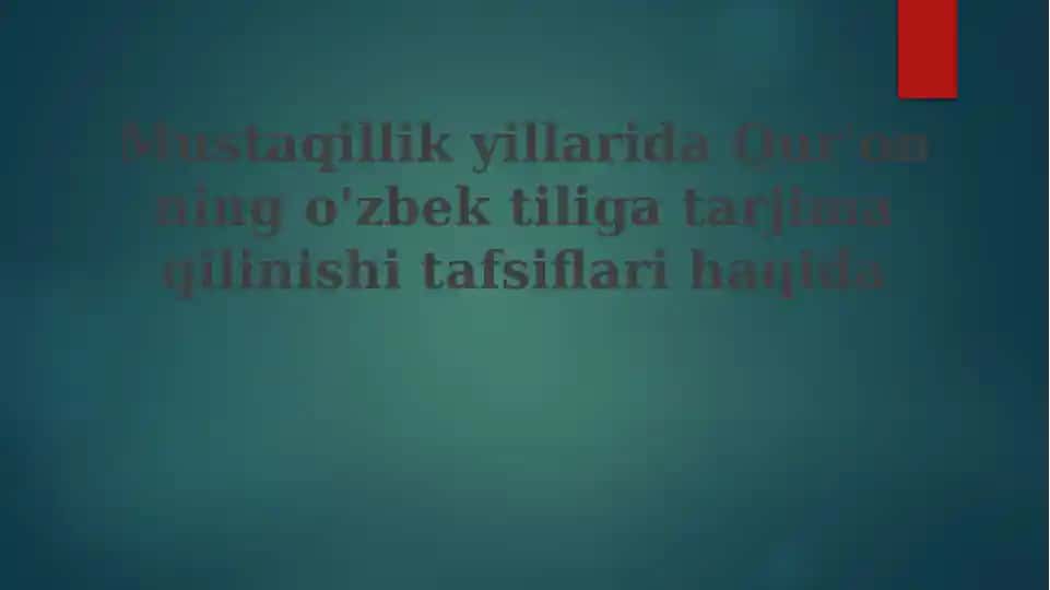 Mustaqillikyillarida Qur'onning o'zbek tiliga tarjima qilinishi tafsiflari
