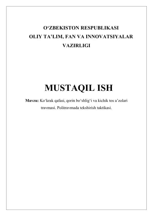 Ko‘krak qafasi, qorin bo‘shlig‘i va kichik tos a’zolari travmasi. Politravmada tekshirish taktikasi