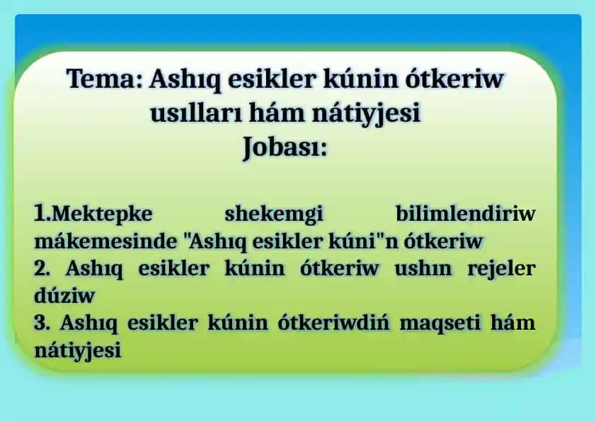 Ashıq esikler kúnin ótkeriw usılları hám nátiyjesi