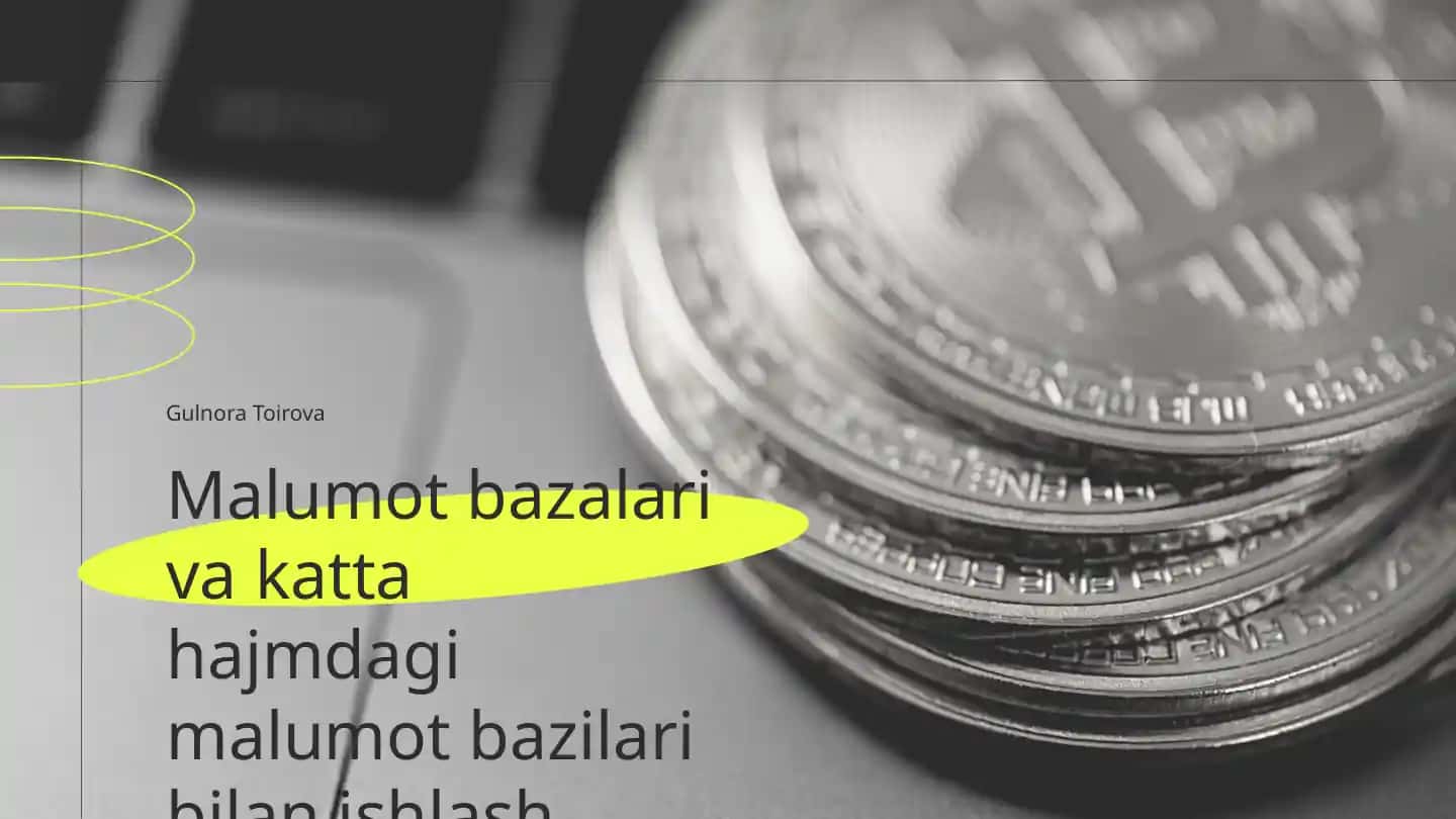 Malumot bazalari va katta hajmdagi malumot bazilari bilan ishlash texnologiyalari