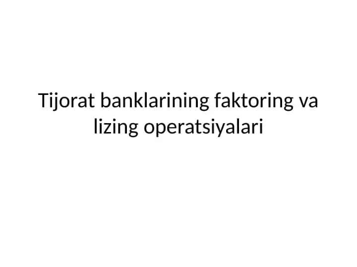 Faktoring va lizing operatsiyalari