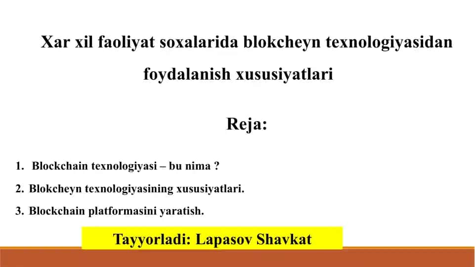 Blokcheyn texnologiyasidan foydalanish xususiyatlari