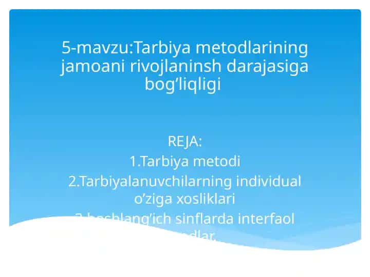 Tarbiya metodlarining jamoani rivojlaninsh darajasiga bog’liqligi
