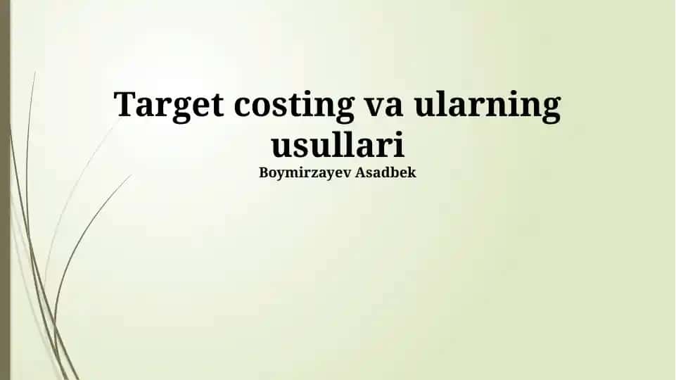 Target costing va ularning usullari