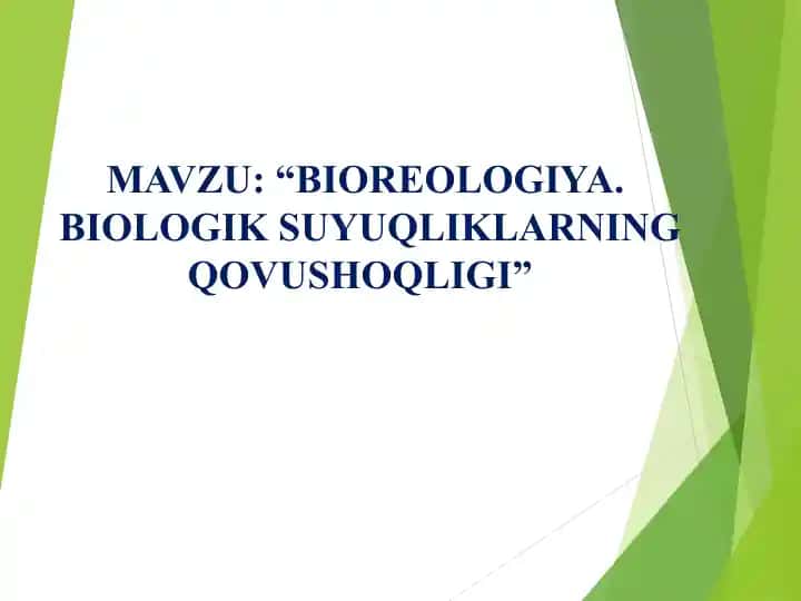 BIOREOLOGIYA. "BIOLOGIK SUYUQLIKLARNING QOVUSHOQLIGI"
