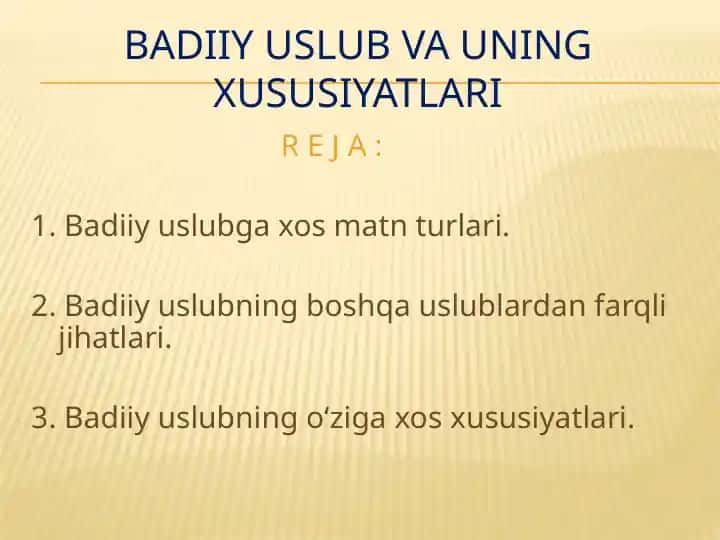 Badiiy uslub va uning xususiyatlari