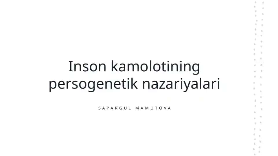 Inson kamolotining persogenetik nazariyalari