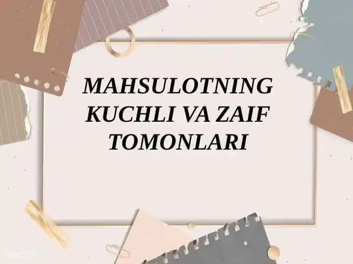 Kuchli va Zaif Tomonlari