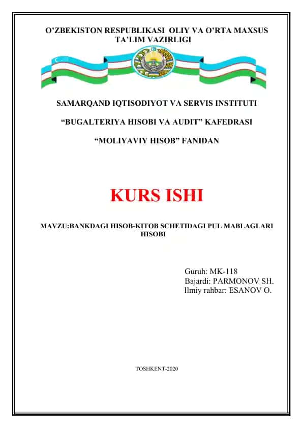 Kurs ishi "Bankdagi hisob-kitob schyetidagi pul mablag‘lari hisobi"