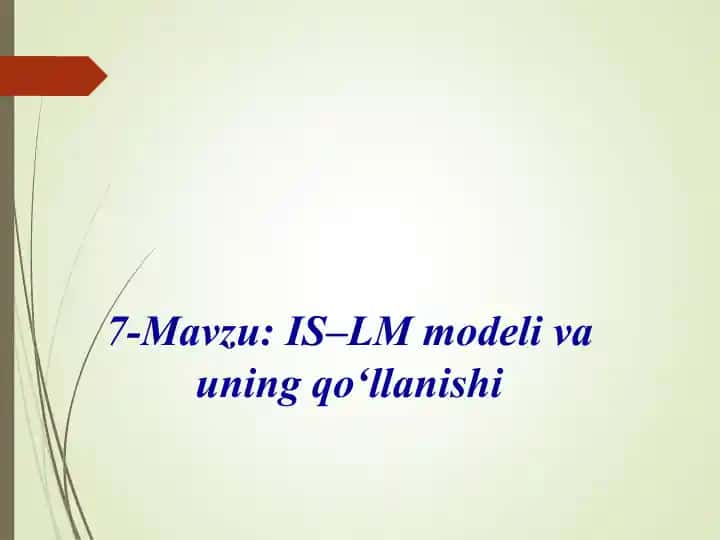 IS–LM modeli va uning qo‘llanishi